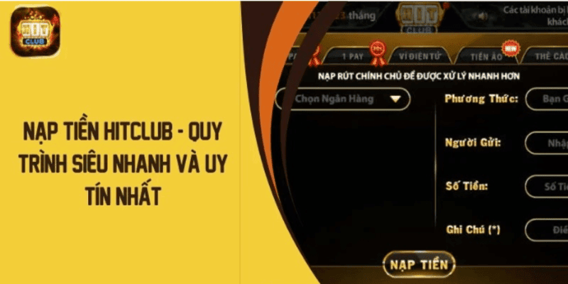 Hướng dẫn tất tần tật tân thủ các bước nạp tiền Hitclub