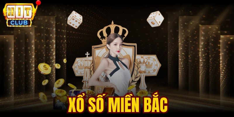 Vì sao nên tham gia xổ số miền Bắc Hitclub